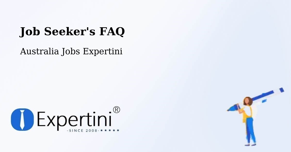 Job Seeker FAQ – Redfern - Australia Jobs Expertini